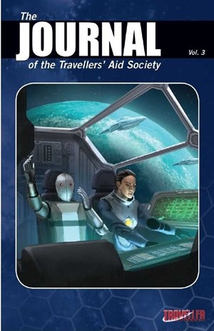 MGP40029 Traveller RPG: Journal Of The Travellers' Aid Society Volume Three published by Mongoose Publishing