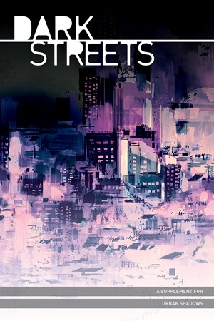 MPG016 Urban Shadows RPG: Dark Streets (Hardcover) published by Magpie Games