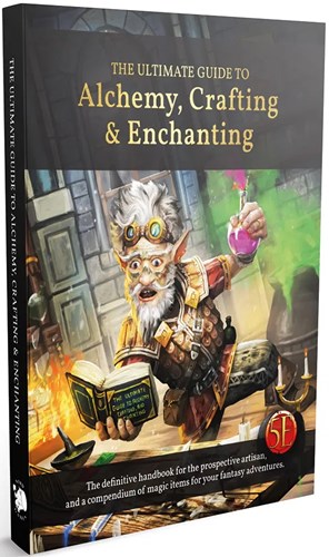 Dungeons And Dragons RPG: Ultimate Players Guide To Alchemy, Crafting And Enchanting (Hardback)