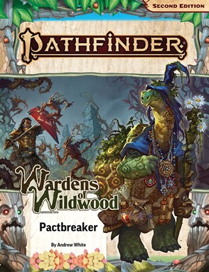 PAI15201SC Pathfinder RPG 2nd Edition: Wardens Of Wildwood Chapter 1: Pactbreaker published by Paizo Publishing