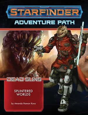 2!PAI7203 Starfinder RPG: Dead Suns Chapter 3: Splintered Worlds published by Paizo Publishing