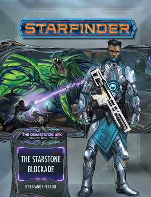 PAI7232 Starfinder RPG: Devastation Ark Chapter 2: The Starstone Blockade published by Paizo Publishing