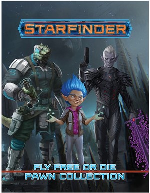 2!PAI7424 Starfinder RPG: Fly Free Or Die Pawn Collection published by Paizo Publishing