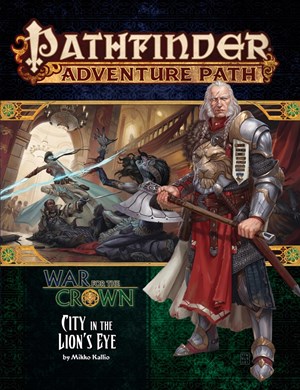 PAI90130 Pathfinder #130: War For The Crown Chapter 4: City In The Lion's Eye published by Paizo Publishing