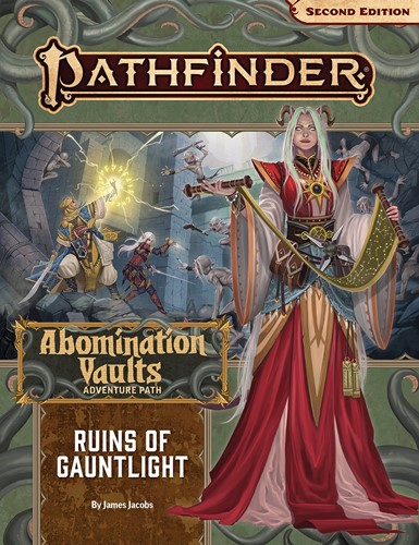 Pathfinder 2 #163 Abomination Vaults Chapter 1: Ruins Of Gauntlight