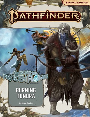 2!PAI90177 Pathfinder 2 #177 Quest For The Frozen Flame Chapter 3: Burning Tundra published by Paizo Publishing