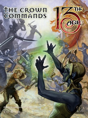 PEL13A12 13th Age RPG: The Crown Commands Supplement published by Pelgrane Press