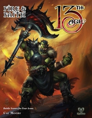 PEL13A13 13th Age RPG: Fire And Faith published by Pelgrane Press