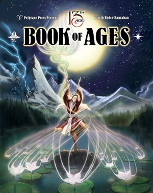 PEL13A17 13th Age RPG: Book Of Ages published by Pelgrane Press