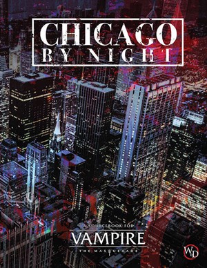 RGS01108 Vampire The Masquerade RPG: 5th Edition Chicago By Night Sourcebook published by Renegade Game Studios