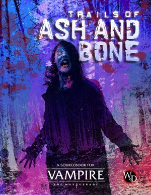 RGS01111 Vampire The Masquerade RPG: 5th Edition Trails Of Ash And Bone Sourcebook published by Renegade Game Studios