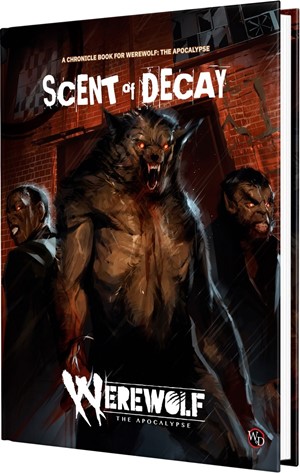 RGS01149 Werewolf: The Apocalypse RPG 5th Edition Scent Of Decay Chronicle Book published by Renegade Game Studios