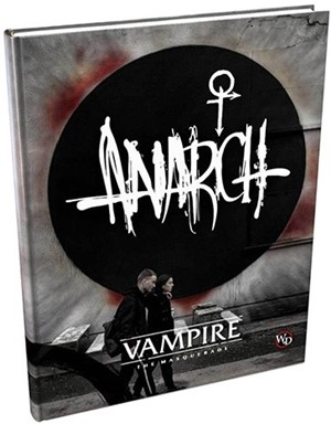 RGS09383 Vampire The Masquerade RPG: 5th Edition Anarch Sourcebook published by Renegade Game Studios