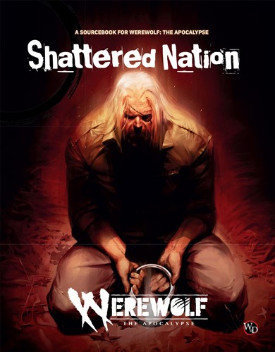 RGS11157 Werewolf: The Apocalypse RPG 5th Edition Shattered Nation Sourcebook published by Renegade Game Studios