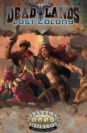 2!S2P10802 Deadlands RPG: Lost Colony published by Studio 2 Publishing