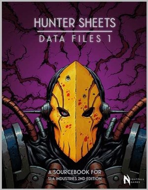 WFGSLA212 SLA Industries RPG: 2nd Edition: Hunter Sheets Data File 1 published by Nightfall Games